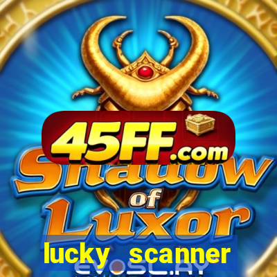 lucky scanner leitor da sorte